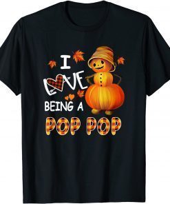 I love Being Pop pop T-Shirt