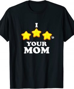 Funny Gaming I Three Starred Your Mom T-Shirt