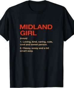 Midland Girl Definition Texas Resident TX Local Funny T-Shirt
