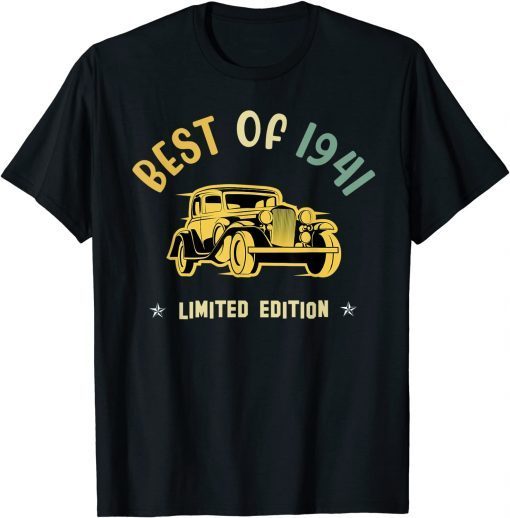 Vintage 80th Birthday Best Of 1941 Funny Classic Car Graphic Tee Shirt