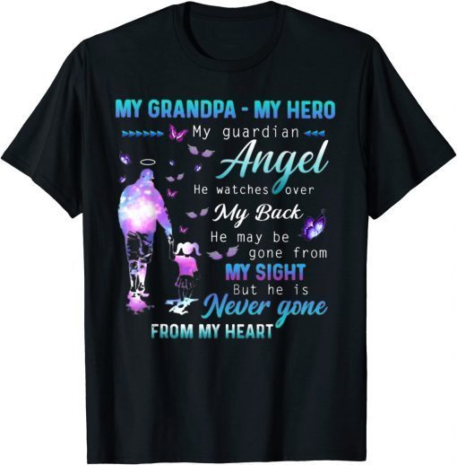 Funny My grandpa my hero my guardian Angel he watches T-Shirt