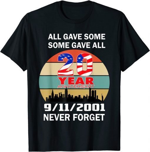 Never Forget 9/11 20th Anniversary Patriot Day 2021 T-Shirt