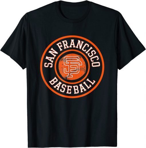 Vintage San Francisco Baseball SF The City Badge Giant Gifts T-Shirt