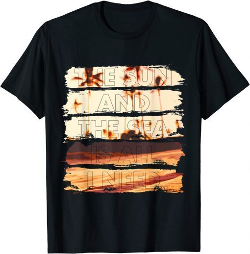 The Sun And The Sea - Beach T-Shirt