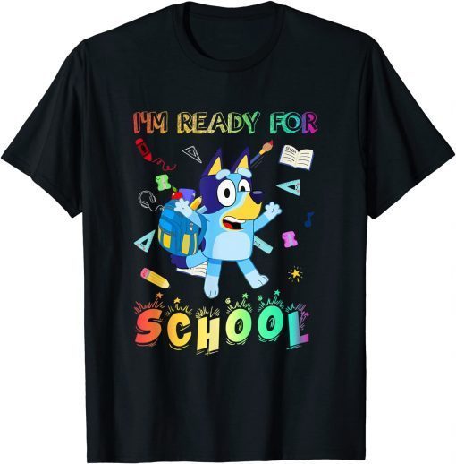 Funny I'm Ready For School T-Shirt