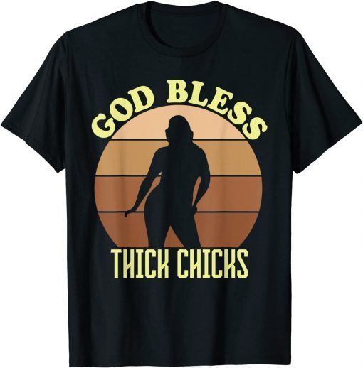 Funny God Bless Thick Chicks Humor Memes Melanin Sunset T-Shirt