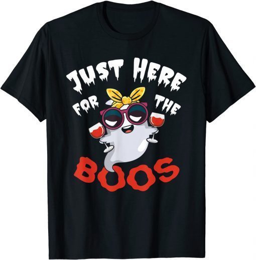 Just Here For The Boos Funny Halloween Ghost Cute Wine Lover T-Shirt