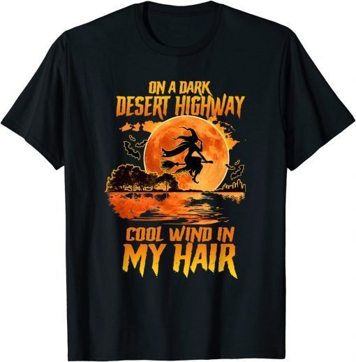2021 Witch Riding Brooms On A Dark Desert Highways Halloween T-Shirt