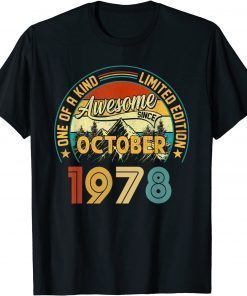 43 Year Old October Gift 1978 One Of A Kind 43rd Birthday T-Shirt