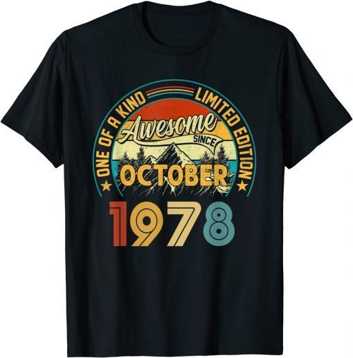 43 Year Old October Gift 1978 One Of A Kind 43rd Birthday T-Shirt