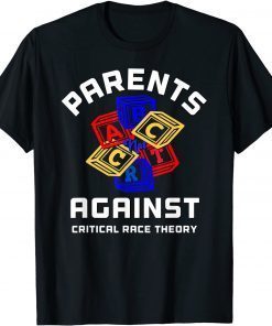 Parents Against Critical Race Theory ABC Not CRT Anti CRT T-Shirt