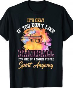 Paintball Shirt Funny Paintballing Joke Playing Paintball T-Shirt