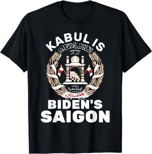 Official Kabul is Biden's Saigon - Afghanistan Vietnam T-Shirt