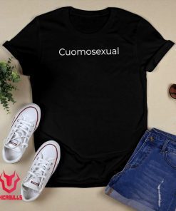 ANDREW CUOMO - CUOMOSEXUAL Unisex Shirts