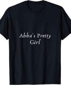 Abba's Pretty Girl T-Shirt