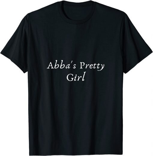 Abba's Pretty Girl T-Shirt