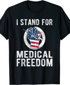 I Stand For Medical Freedom - Stop The Mandate - USA Flag T-Shirt