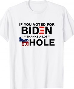 If You Vote For Biden T-Shirt