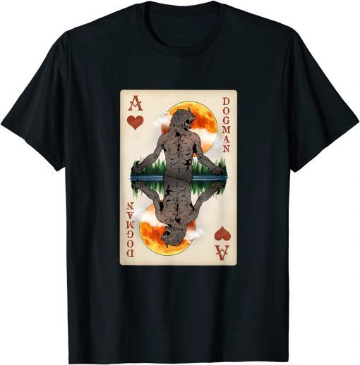 Funny Dogman Playing Card - Original Cryptid Werewolf Artwork T-Shirt