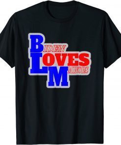 Funny Biden Loves Minors BLM Biden Sarcasm Outfits T-Shirt