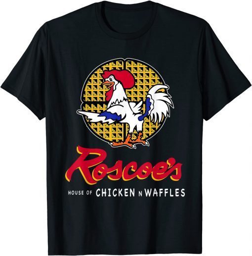 Funny Roscoe's House Outfits Chicken 'N Waffles Of Men Women T-Shirt