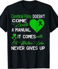 Funny Cerebral Palsy Doesn't Come With Mother Cerebral Palsy Aware T-Shirt
