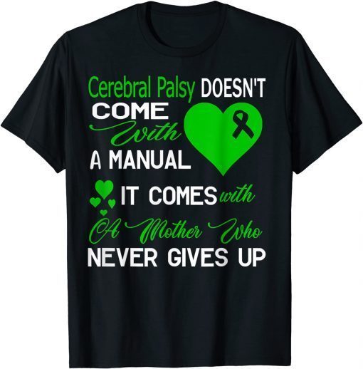 Funny Cerebral Palsy Doesn't Come With Mother Cerebral Palsy Aware T-Shirt