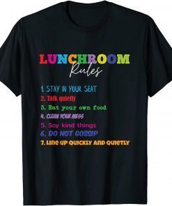 Lunch Room Rules Funny School Cafeteria and Lunch Lady T-Shirt
