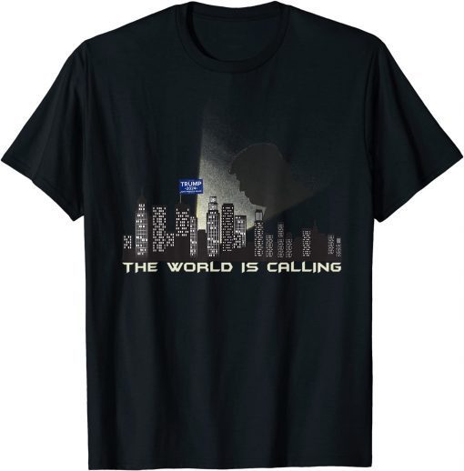 Trump 2024 The World is Calling Trump Signal Silhouette Unisex T-Shirt