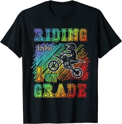 Motocross Riding Into 1st Grade Dirt Bike Boy Or Girl Unisex T-Shirt