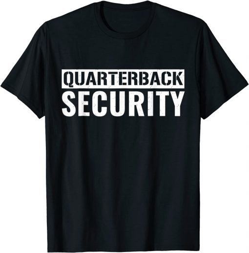 Mens Quarterback Security Sarcastic Football Linemen T-Shirt