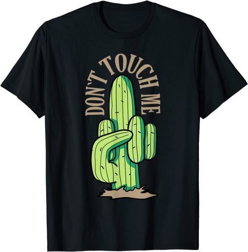 Cactus Middle Finger - Don't Touch Me T-Shirt