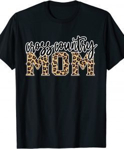 Cross Country Mom Leopard Print Womens Cheetah Proud Mother T-Shirt