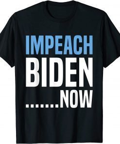Official Impeach Biden Now T-Shirt