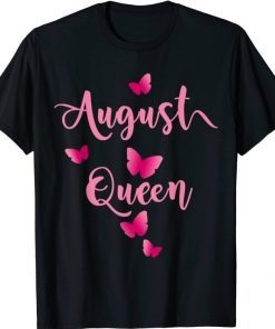Official August Birthday Queen Pink Butterfly T-Shirt
