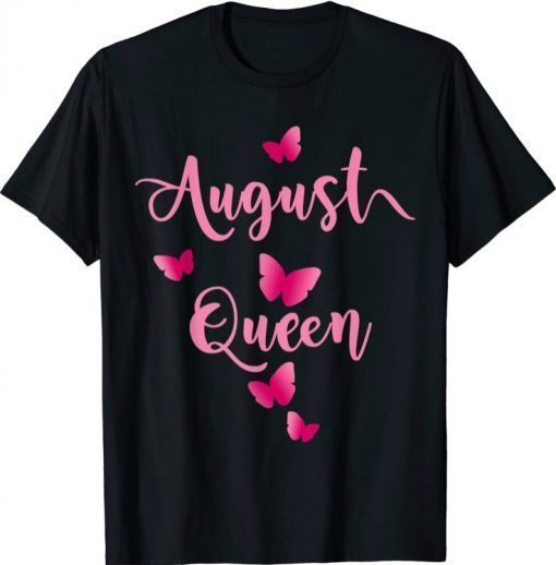 Official August Birthday Queen Pink Butterfly T-Shirt