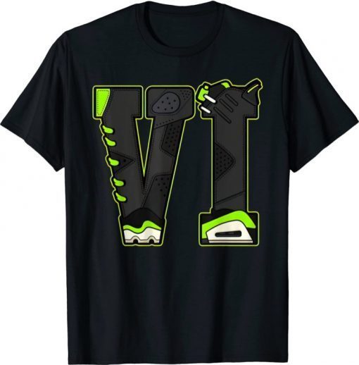 VI Graphic Tee Match Jordan 6 Electric Green Gift Shirt