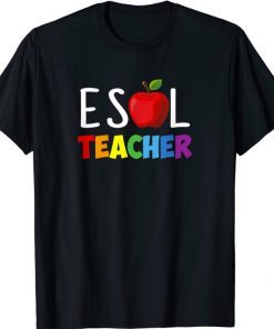 Esol Teacher, students esol teacher Shirt T-Shirt