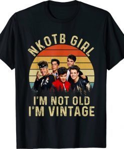 Classic New Kids Girl I’m Not Old I’m Vintage T-Shirt