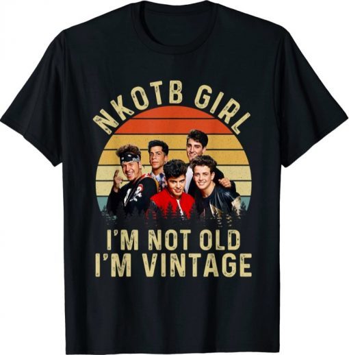 Classic New Kids Girl I’m Not Old I’m Vintage T-Shirt