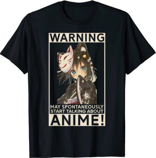 Warning May Spontaneously Talk About Anime Funny Manga Girl T-Shirt