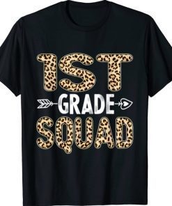 Back To School First Grade 1st Grade Leopard Squad Teacher T-Shirt