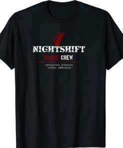Nightshift - Zombie Crew Classic Shirts