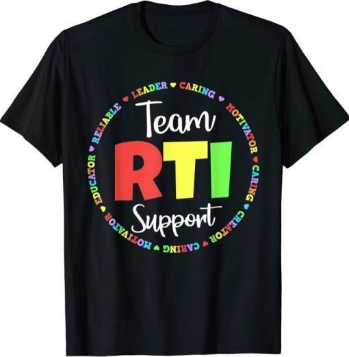 RTI Team T Response Intervention Teacher School Shirt T-Shirt
