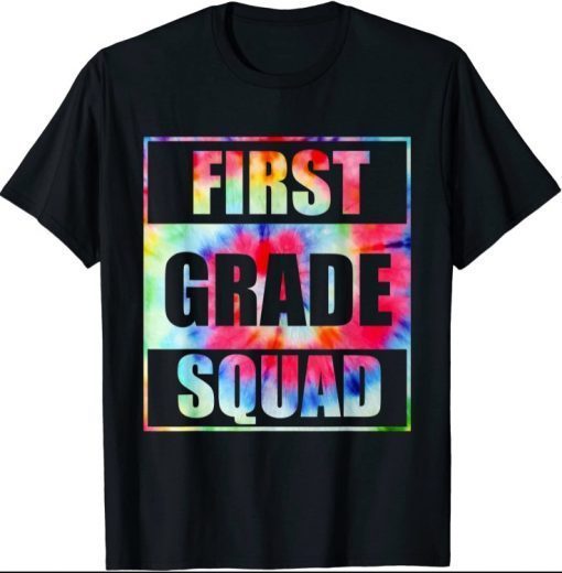Funny 1st Grade Squad Tie Dye Back to School Teacher Student T-Shirt