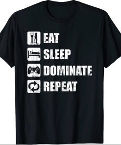 Video Gamer Apparel Distressed Eat Sleep Dominate Repeat Funny T-Shirt