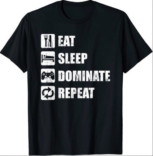 Video Gamer Apparel Distressed Eat Sleep Dominate Repeat Funny T-Shirt