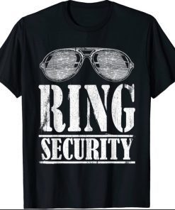 Ring Security Ring Bearer Ring Dude Groomsman Gift T-Shirt