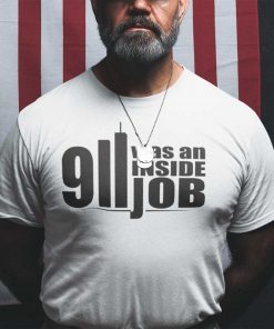 9/11 Was An Inside Job Tee Shirt