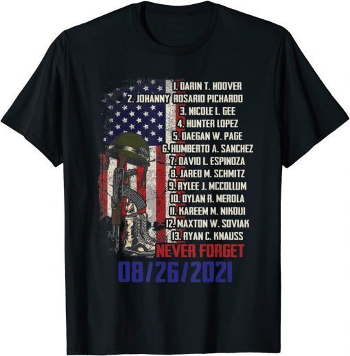 Official Never Forget Of Fallen Soldiers 13 Heroes Name 08-26-2021 T-Shirt